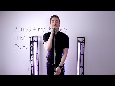Buried Alive By Love - HIM (Cover)