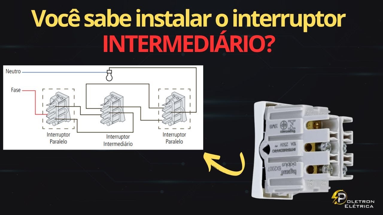 Você sabe instalar o interruptor intermediário?