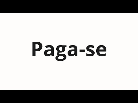 How to pronounce Paga-se