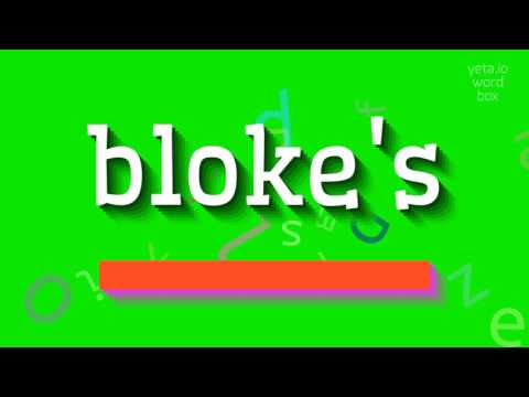 HOW TO PRONOUNCE BLOKE'S? #bloke's