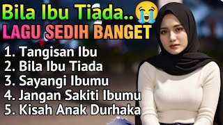 Download lagu Bila Ibu Tiada 😭 LAGU SEDIH BIKIN NANGIS TENTANG ORANG TUA | SLOWROCK MALAYSIA POP MELAYU TERBARU mp3