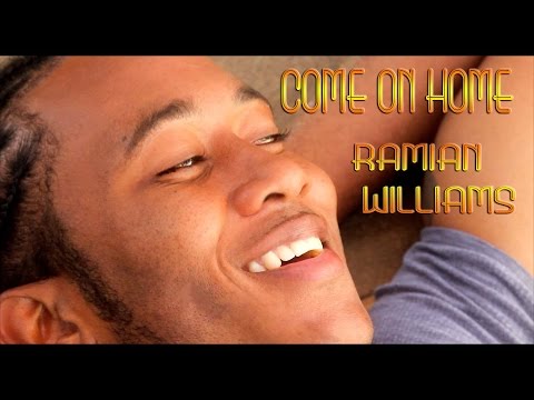 Come On Home - Ramian Williams - Debut Music Video Official