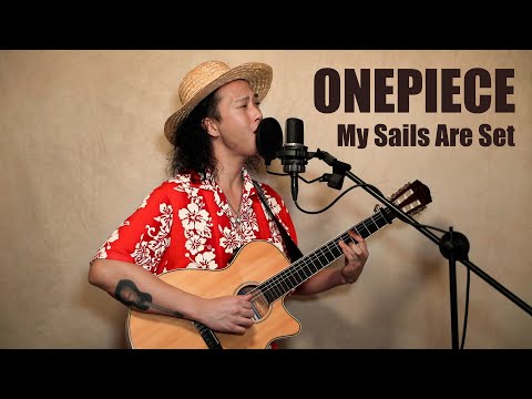 ONEPIECE - "My Sails Are Set" | TOM Nagayama