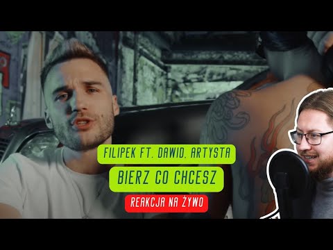 Filipek ft. Dawid, Artysta "Bierz co chcesz" | REAKCJA NA ŻYWO 🔴