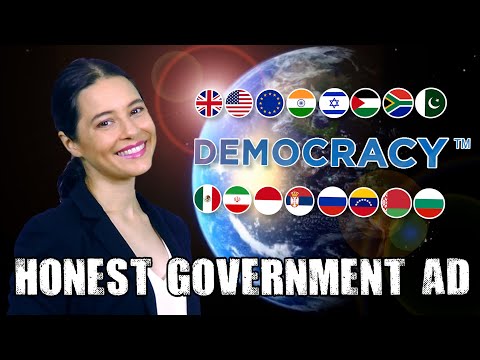 Honest Government Ad | Democracy™ 🇮🇳 🇬🇧 🇪🇺 🇺🇲 🇿🇦 🇮🇩 🇵🇰 🇮🇷 🇮🇱 🇷🇸 🇲🇽 🇻🇪 🇧🇾 🇷🇺 🇧🇬