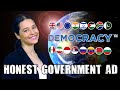 Honest Government Ad | Democracy™ 🇮🇳 🇬🇧 🇪🇺 🇺🇲 🇿🇦 🇮🇩 🇵🇰 🇮🇷 🇮🇱 