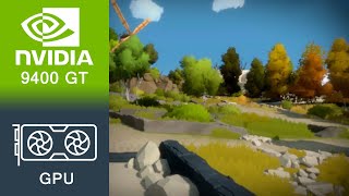 The Witness Gameplay GeForce 9400 GT
