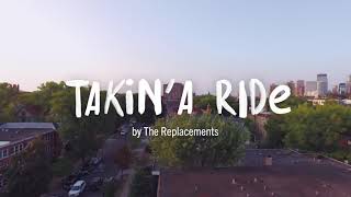 The Replacements - Takin&#39; A Ride (Official Music Video)