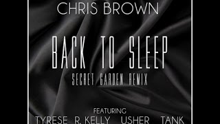 Back To Sleep 4 - Secret Garden Remix (ft. R. Kelly, Tyrese, Usher, &amp; Tank)