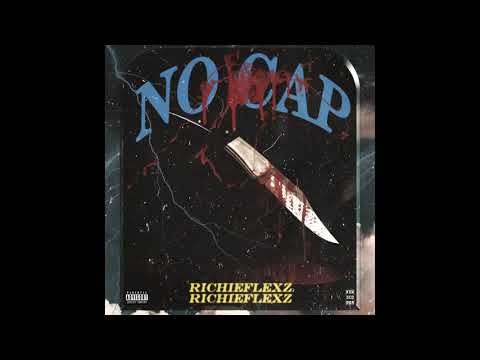 RichieFlexz- No Cap- (prod.SexKilla)