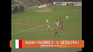 Audax Italiano 3 - 1 Unión La Calera | Torneo Nacional 1985