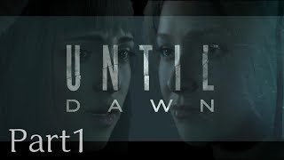 【UNTIL DAWN】惨劇の始まり【Part1】
