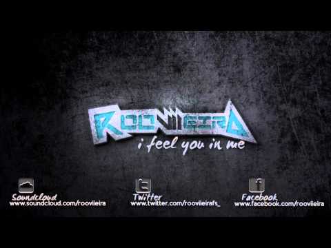 rooviieira - i feel you in me (Original mix)