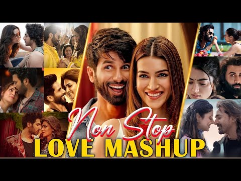 Non-Stop Love Mashup 2026 💖 Bollywood Romantic Mashup 💖 Jukebox