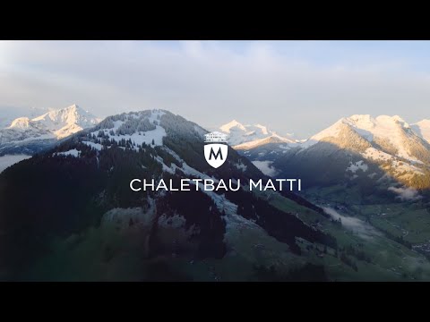 Chaletbau Matti Holzbau AG