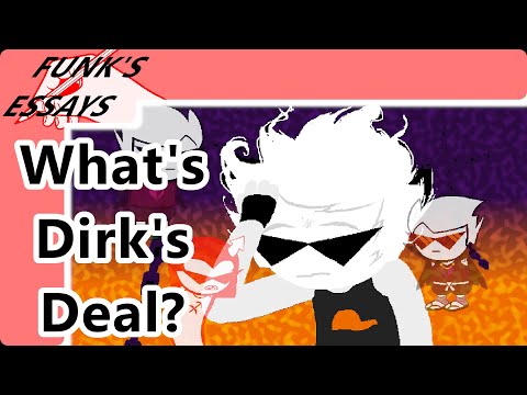 What’s Dirk’s Deal? [Homestuck Essay]