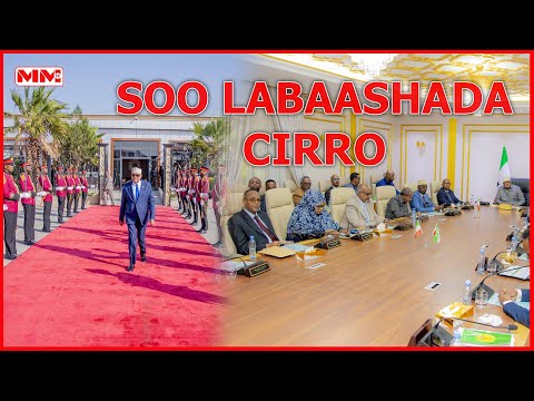 Soo laabashada Madaxweyne Cirro iyo Wasiirada oo la iskugu yeedhay
