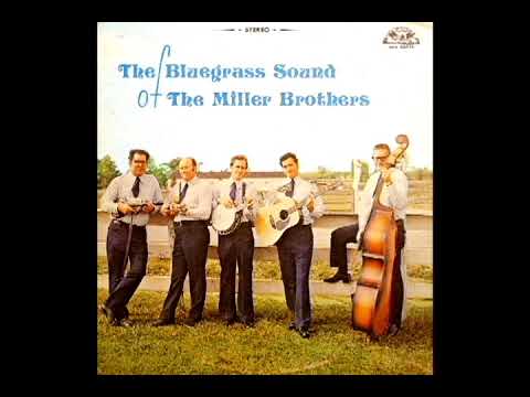 The Bluegrass Sound Of The Miller Brothers [1974] - The Miller Brothers