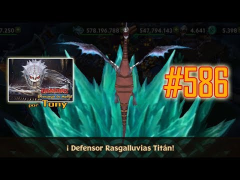 Dragones, el Resurgir de Mema "Cap. 586 - Defensor Rasgalluvias Titán" por Tony