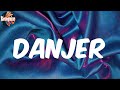 Danjer Lyrics O G C