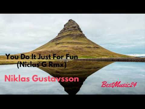 You Do It Just For Fun (Niclas G Rmx) - Niklas Gustavsson[ Beats Music]-BestMusic24