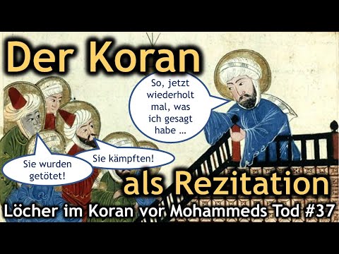 Löcher im Koran Megaserie - Loch #37 Der Koran als Rezitation - Allahs Geheimwaffe zur Bewahrung!
