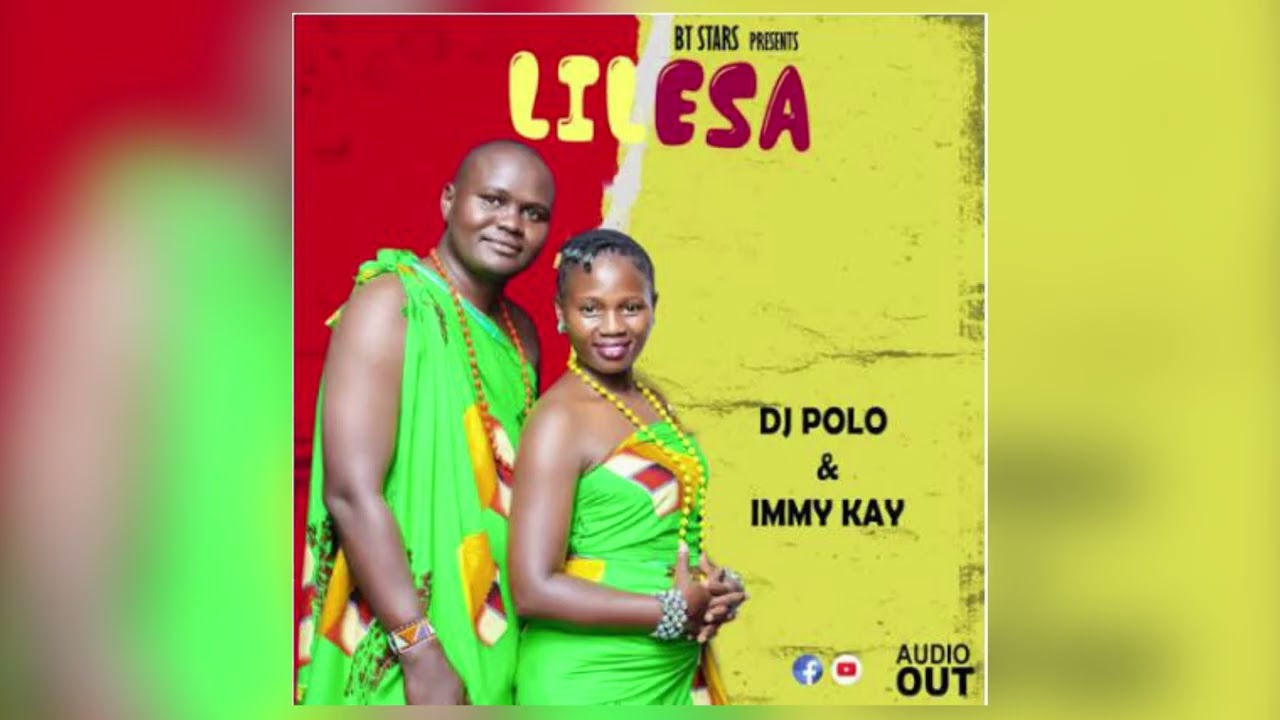 Lilesa by Dj Polo Ft Immy Kay (RMV 2026)