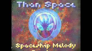 Deeper Than Space With Dreams Without Number - Spaceship Melody