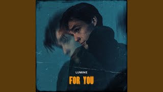 Lumine - For You video