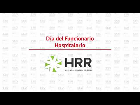 Saludo Día del Funcionario Hospitalario - Hospital Regional Libertador Bernardo O'Higgins