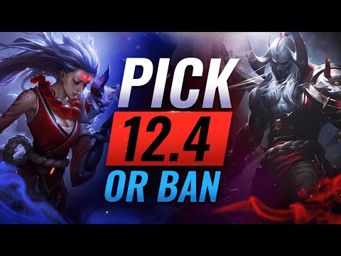 10 MUST PICK OR BAN CHAMPS in Patch 12.4 - League of Legends Season 12