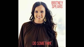 Britney Spears - Do Somethin&#39; (DJ Neto Remix)