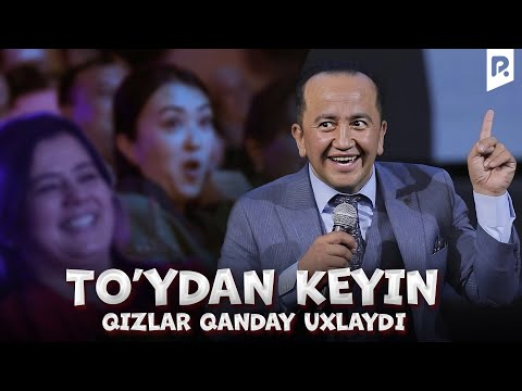 Valijon Shamshiyev - To'ydan keyin qizlar qanday uxlaydi