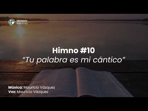HIMNO #10 - TU PALABRA ES MI CÁNTICO
