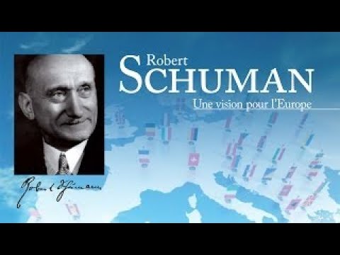Schuman, a vision for Europe