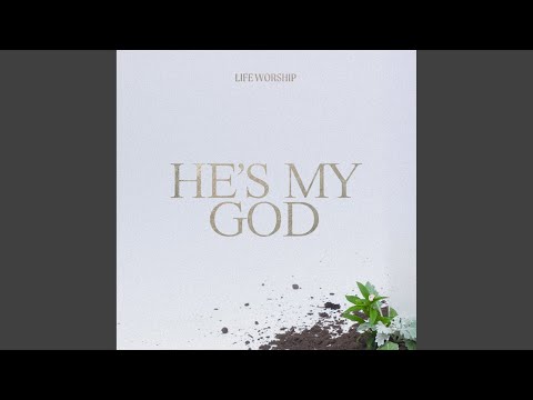 He's My God