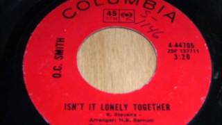 O.C. Smith - Isn't It Lonely Together