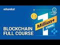 Blockchain Full Course 4 Hours Blockchain Tutorial Blockchain Technology Explained Edureka