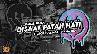Download lagu DJ DISAAT PATAH HATI - DADALI ( BOOTLEG ) X JJ DROP MAMA FIKA mp3