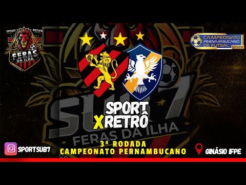 SPORT X RETRÔ - 3ª RODADA CAMPEONATO PERNAMBUCANO