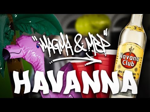 Mbp & Magma - Havanna [Official Video] 4k