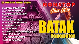 Download lagu Nonstop Cha Cha Lagu Batak Terpopuler - Lagu Batak TerBaru | Pop batak  ( Music Audio) mp3