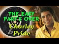 Charley Pride  -  The Easy Part's Over (1968)