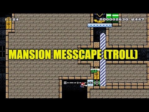 Difficult Puzzle/Troll Level :- Super Mario Maker Mansion Messcape (Fails And Completion)