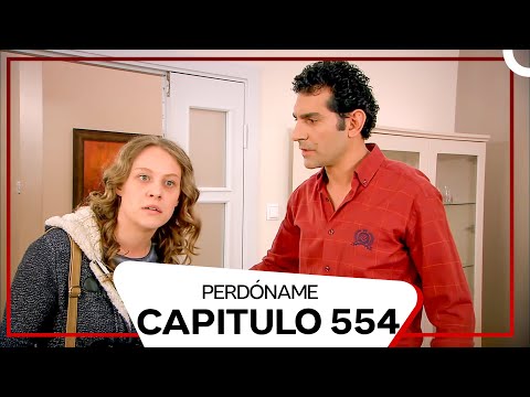 Perdóname Episodio 554 (Doblado en Español)