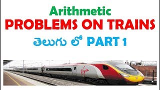 Problems on Trains Basic Concept and Problems Explanation