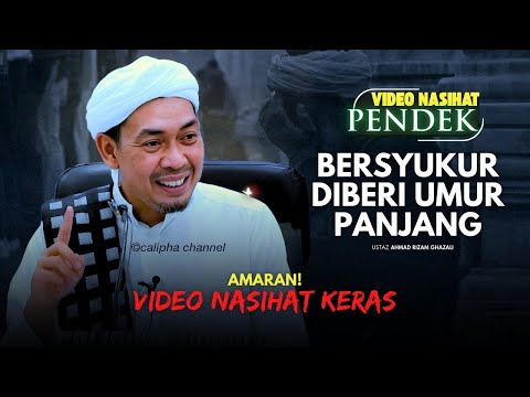 USTAZ AHMAD RIZAM - BERSYUKUR DIBERI UMUR PANJANG