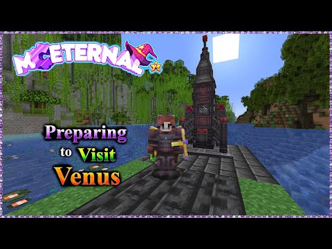 Minecraft: MC Eternal 2 (Ep. 73)Preparing for Our Journey to Venus
