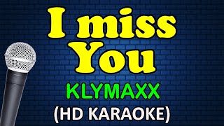 I MISS YOU - Klymaxx (HD Karaoke)