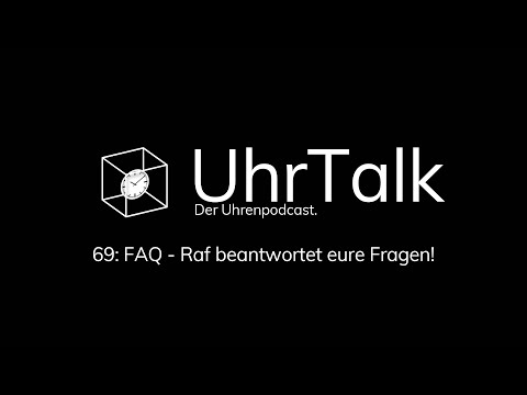 69: FAQ - Raf beantwortet eure Fragen!